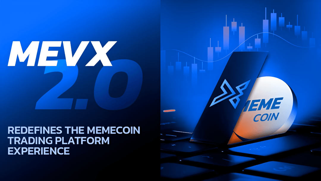 MevX 2.0 Redefines the Memecoin Trading Platform Experience – Standard PR Bitcoin News